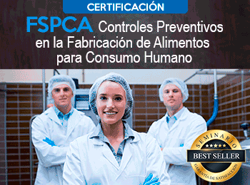 Certificación FSPCA Controles Preventivos en la Fabricación de Alimentos para Consumo Humano